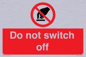 Do not switch off 